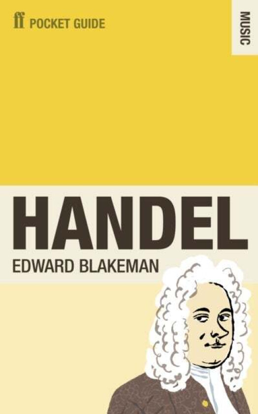 The Faber Pocket Guide To Handel Av Edward Blakeman