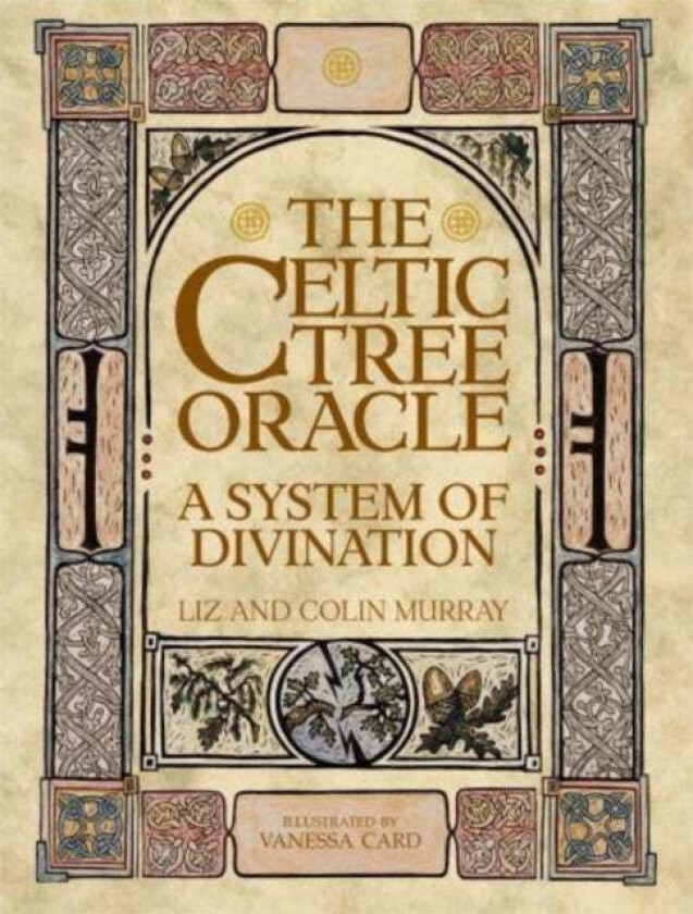 The Celtic Tree Oracle av Liz Murray, Colin Murray