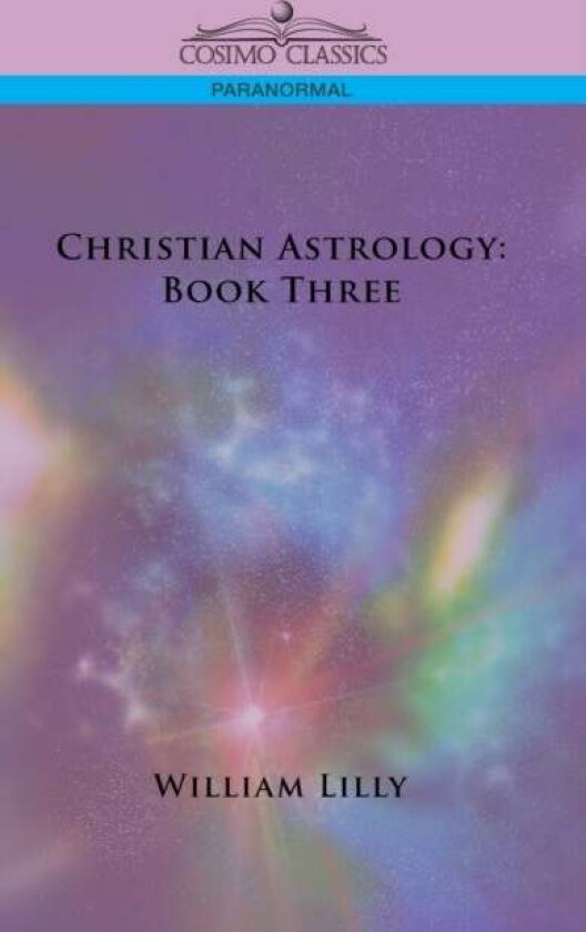 Christian Astrology av William Lilly