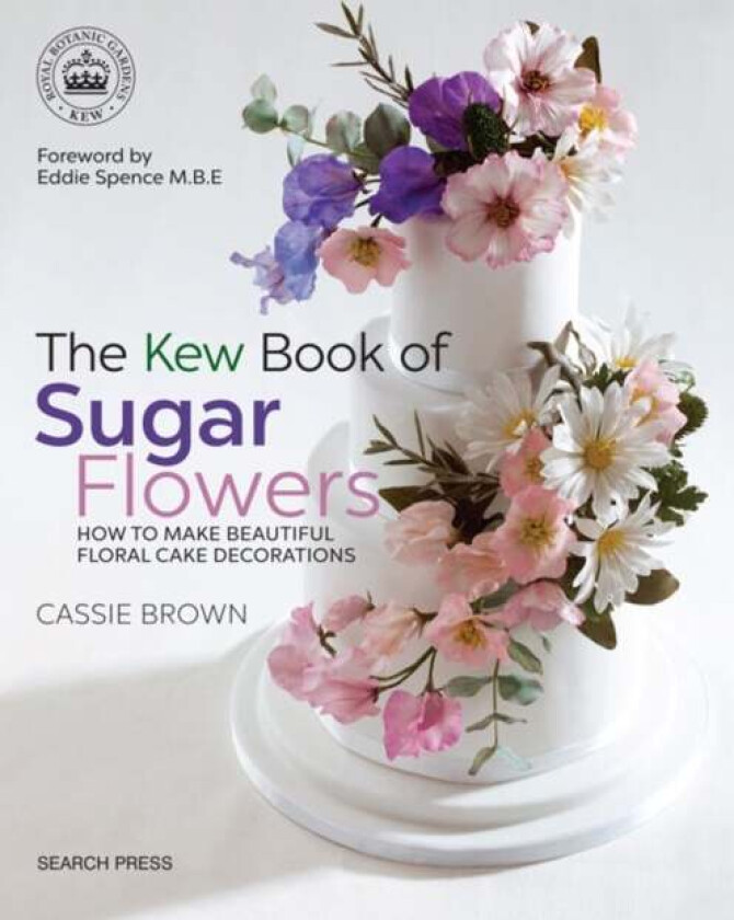 The Kew Book of Sugar Flowers av Cassie Brown