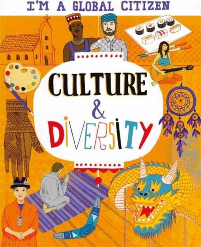 I'm a Global Citizen: Culture and Diversity av Georgia Amson-Bradshaw