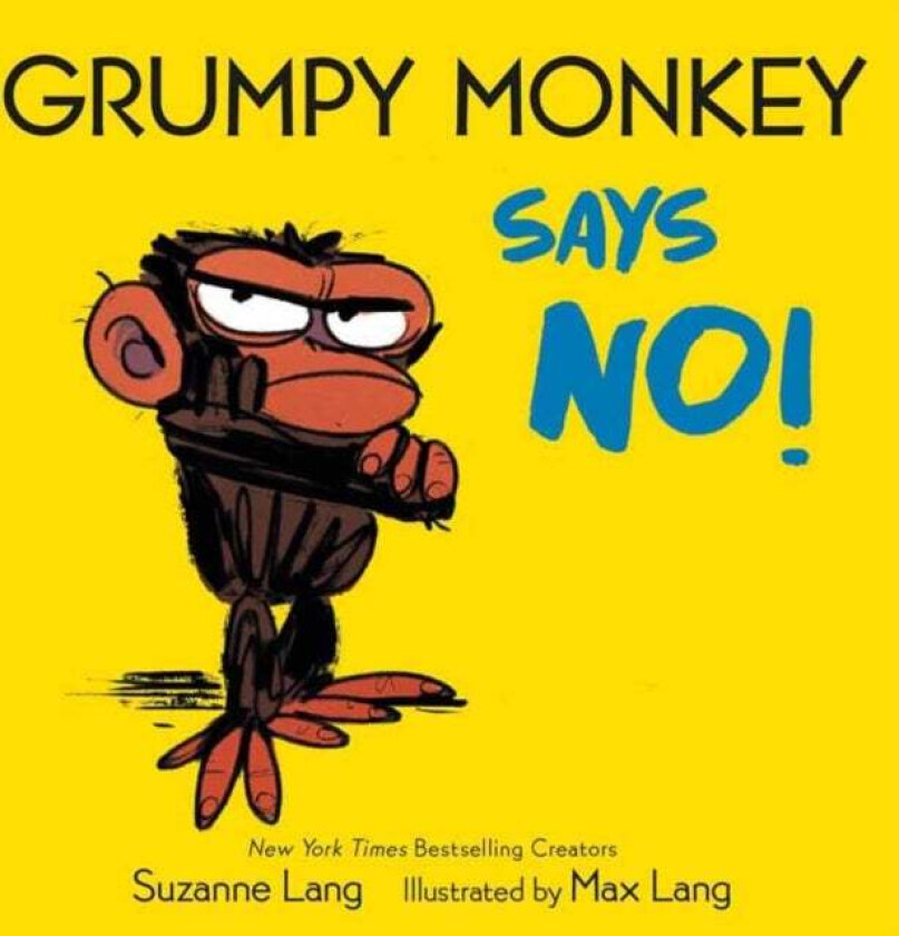 Grumpy Monkey Says No! Av Suzanne Lang, Max Lang