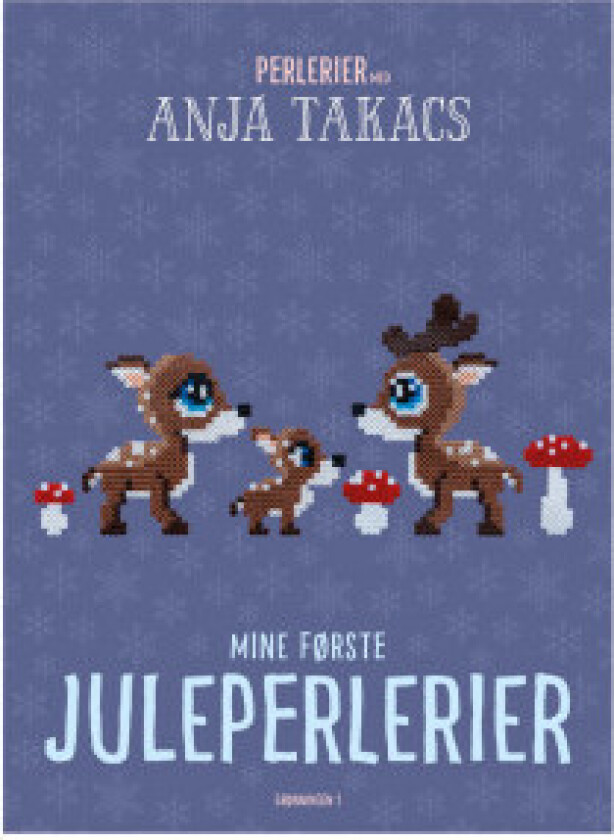 Mine første juleperlerier - Bok av Anja Takacs