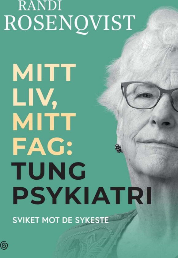 Mitt liv, mitt fag av Randi Rosenqvist