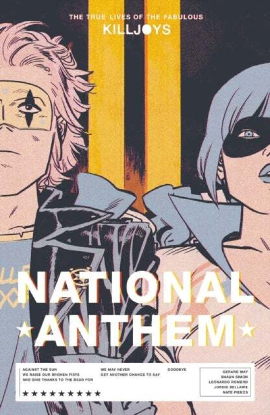 The True Lives Of The Fabulous Killjoys: National Anthem av Gerard Way, Shaun Simon