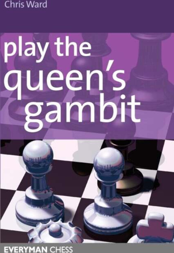 Play the Queen's Gambit av Chris Ward