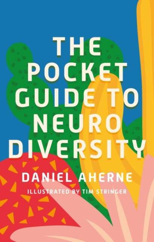 The Pocket Guide to Neurodiversity av Daniel Aherne