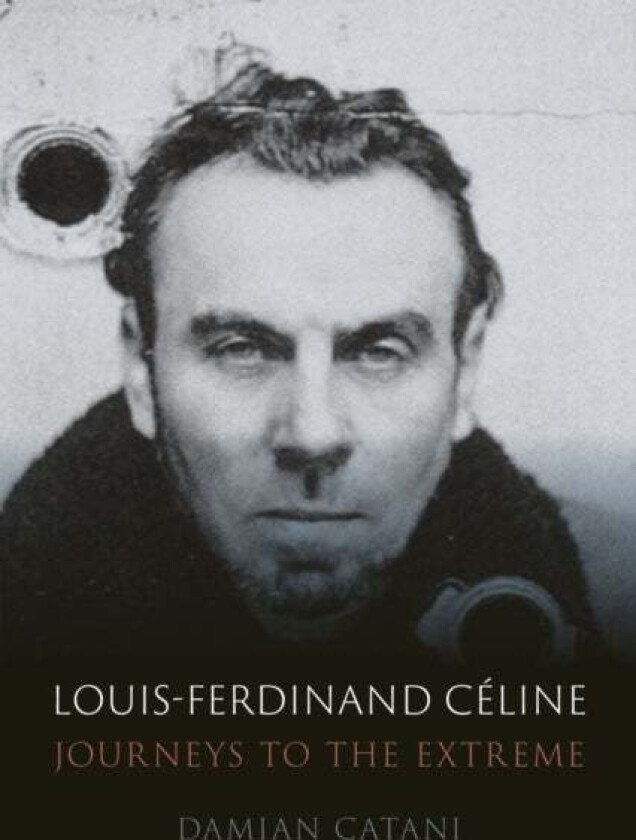 Louis-Ferdinand Celine av Damian Catani
