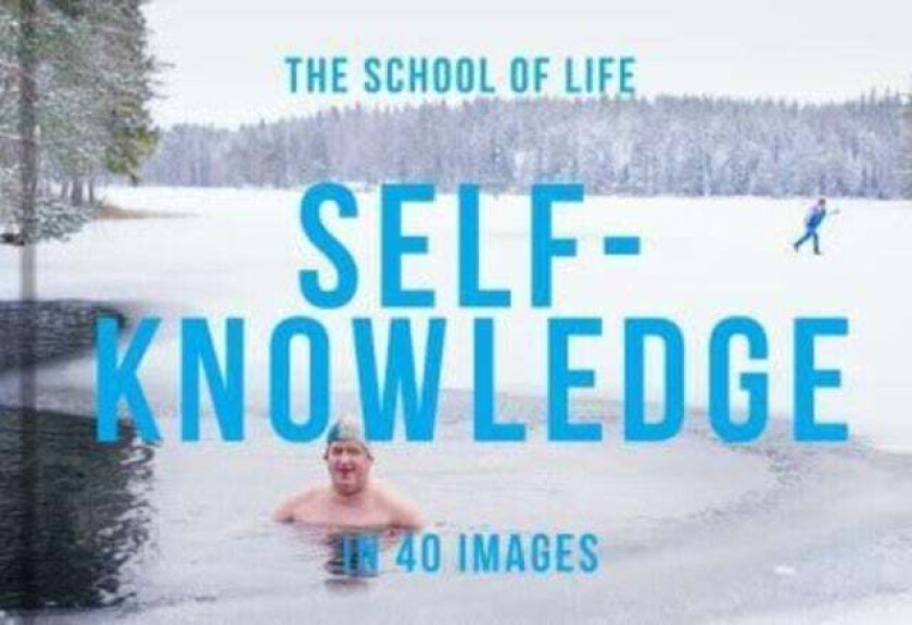 Self-Knowledge In 40 Images Av The School Of Life
