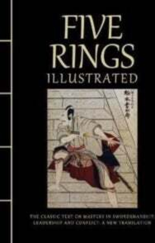 Five Rings Illustrated av Miyamoto Musashi