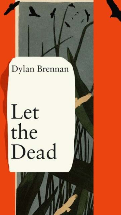 Let The Dead av Dylan Brennan