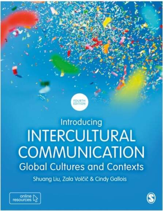 Introducing Intercultural Communication av Shuang Liu, Zala Volcic, Cindy Gallois