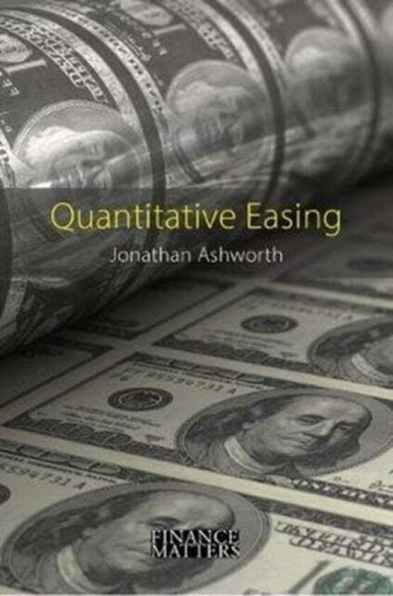Quantitative Easing av Jonathan Ashworth