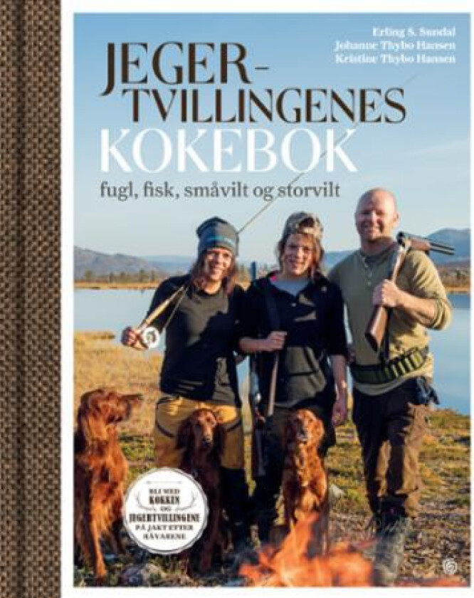 Jegertvillingenes kokebok av Johanne Thybo Hansen, Kristine Thybo Hansen, Erling S. Sundal