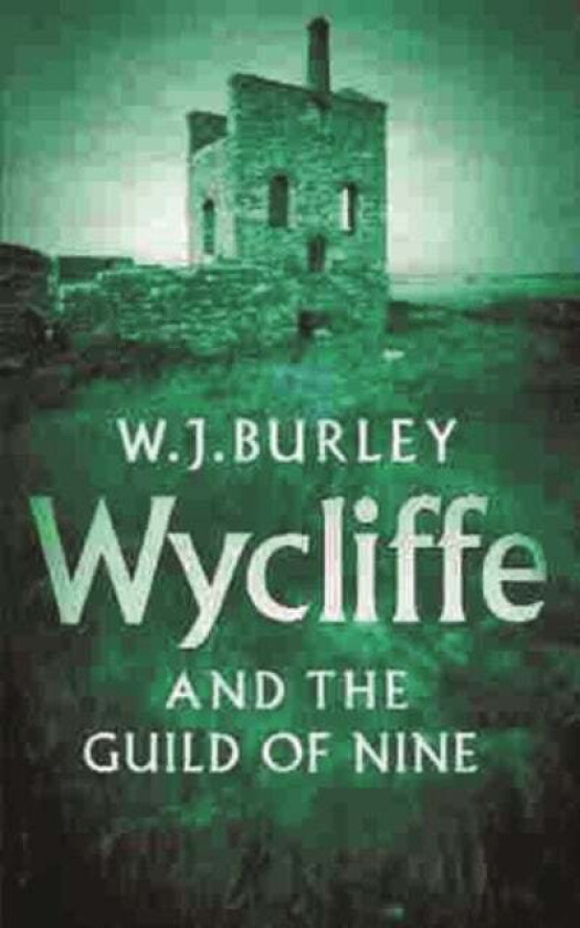 Wycliffe And The Guild Of Nine av W.J. Burley