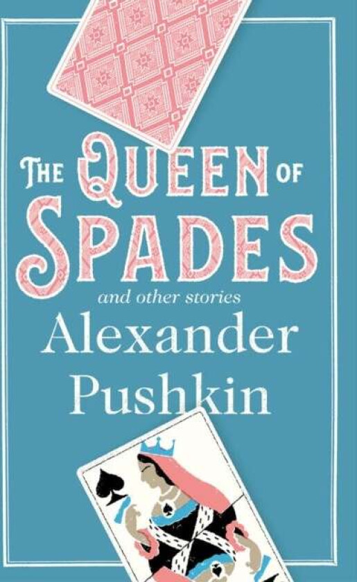 The Queen of Spades and Other Stories av Alexander Pushkin