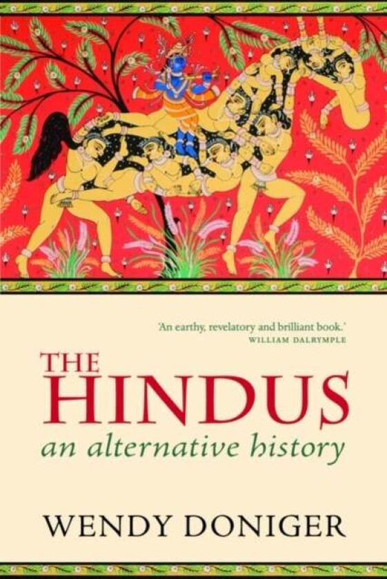 The Hindus av Wendy (Mircea Eliade Distinguished Service Professor of the History of Religions at the University of Chicago) Doniger