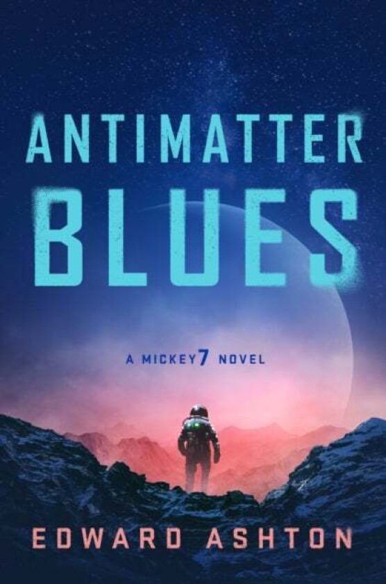 Antimatter Blues av Edward Ashton