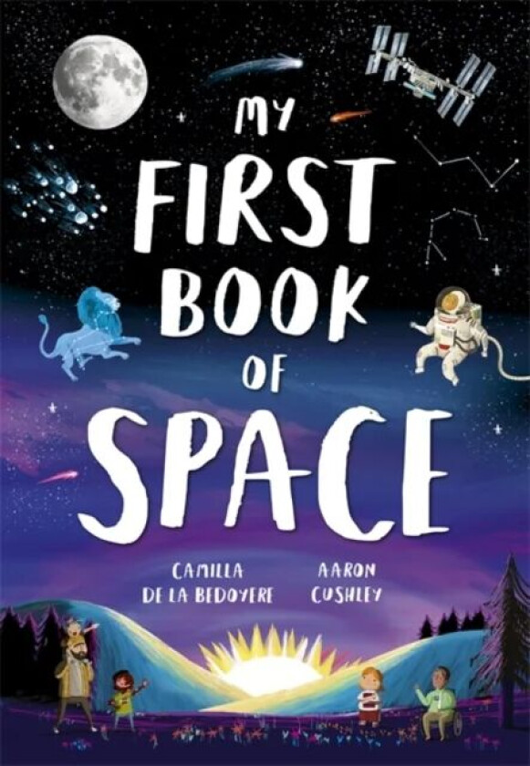 My First Book of Space av Camilla De La Bedoyere