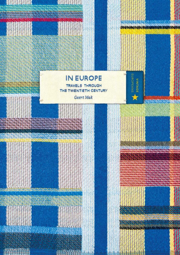 In Europe (Vintage Classic Europeans Series) av Geert Mak