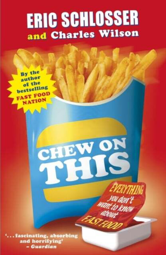Chew on This av Eric Schlosser