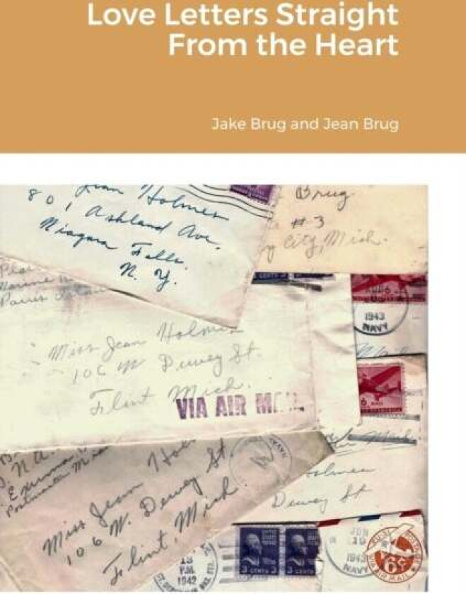 Love Letters Straight From the Heart av John Brug