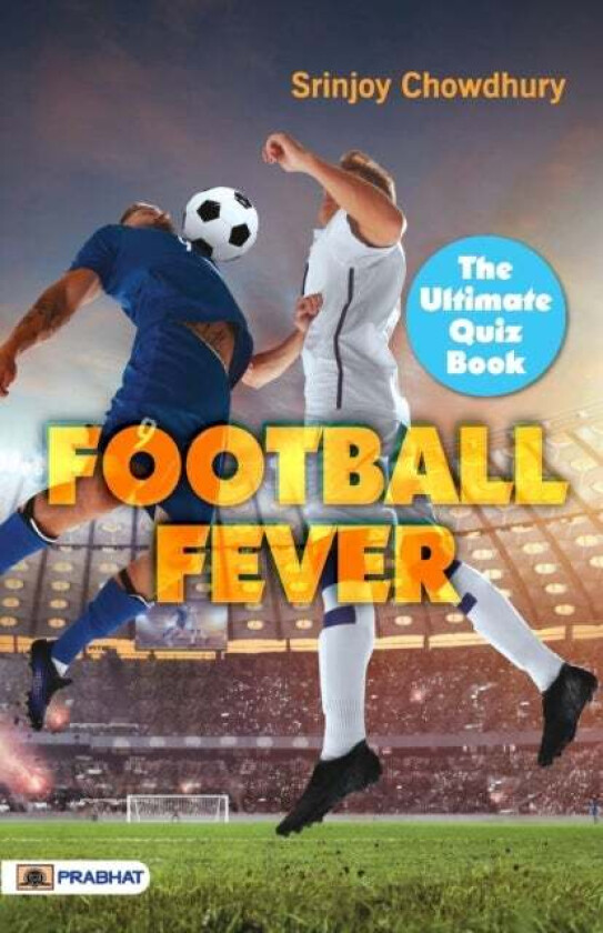 Football Fever Av Srinjoy Chowdhury