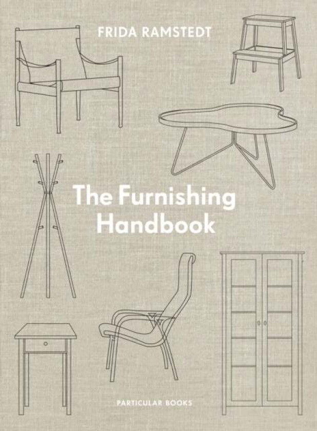The Furnishing Handbook Av Frida Ramstedt