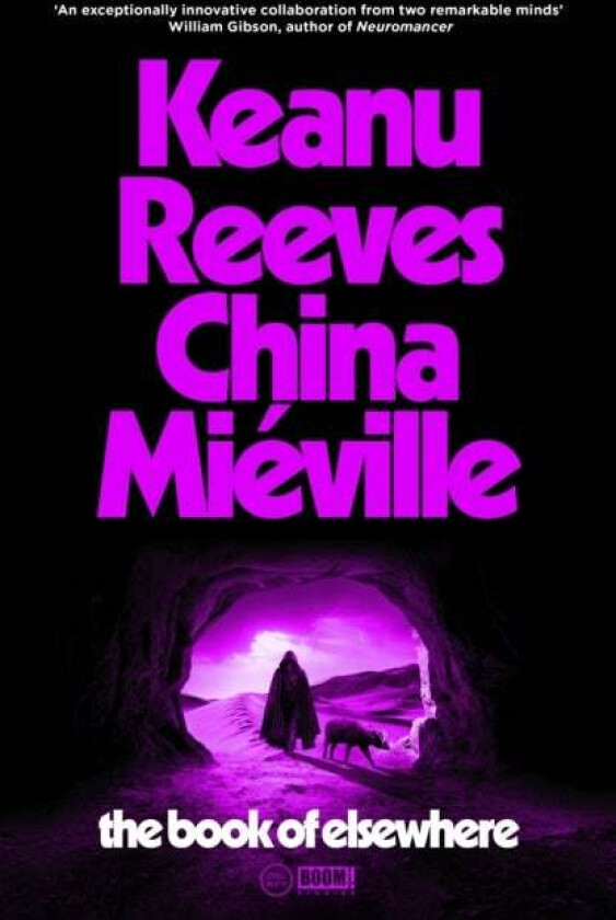 The Book of Elsewhere av Keanu Reeves, China Mieville