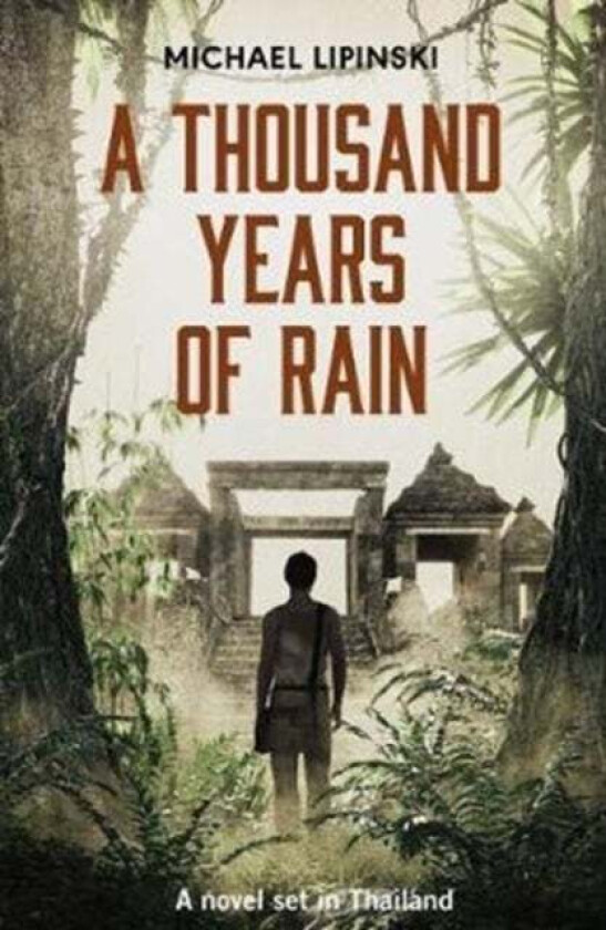 A Thousand Years of Rain av Michael Lipinski