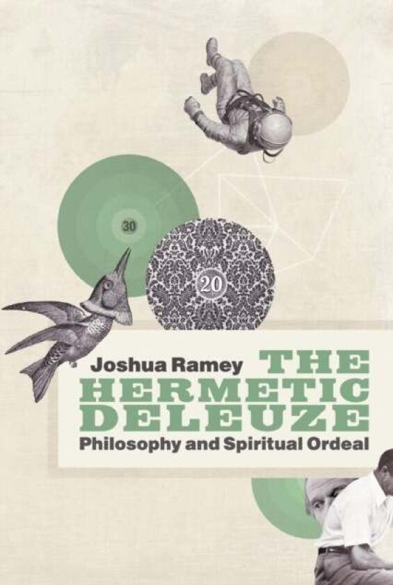 The Hermetic Deleuze av Joshua Ramey