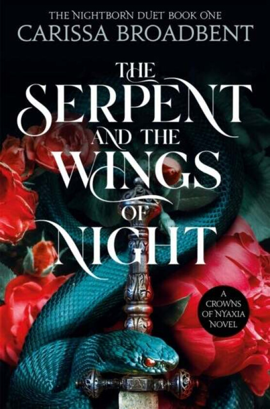 The Serpent and the Wings of Night av Carissa Broadbent