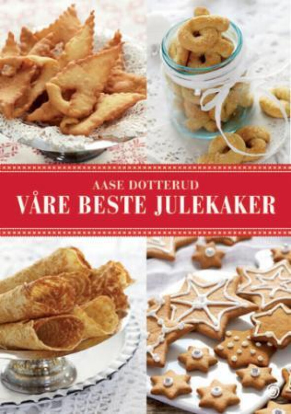 Våre beste julekaker av Aase Dotterud