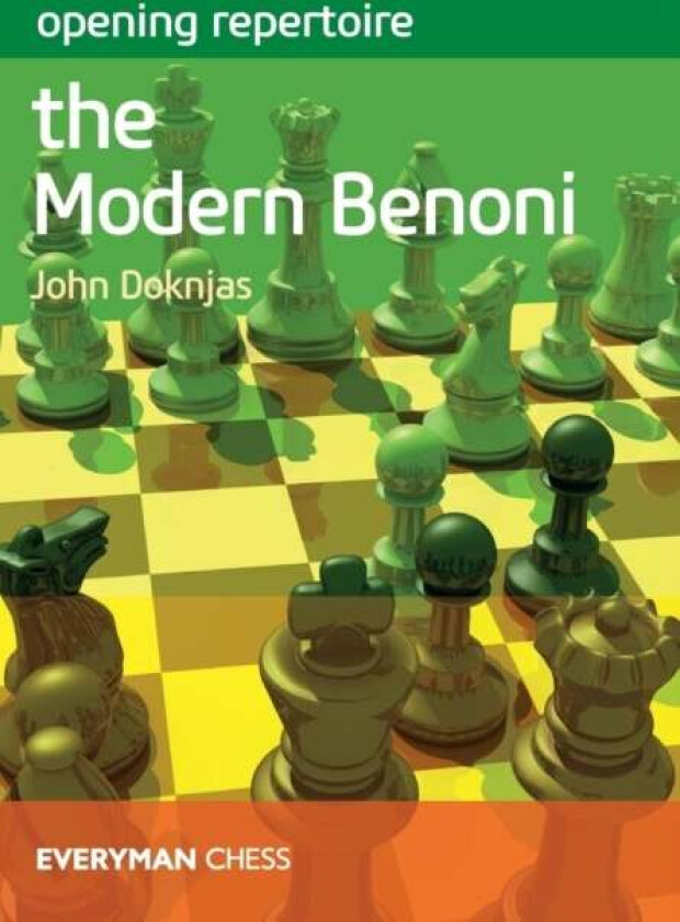 Opening Repertoire: The Modern Benoni av John Doknjas