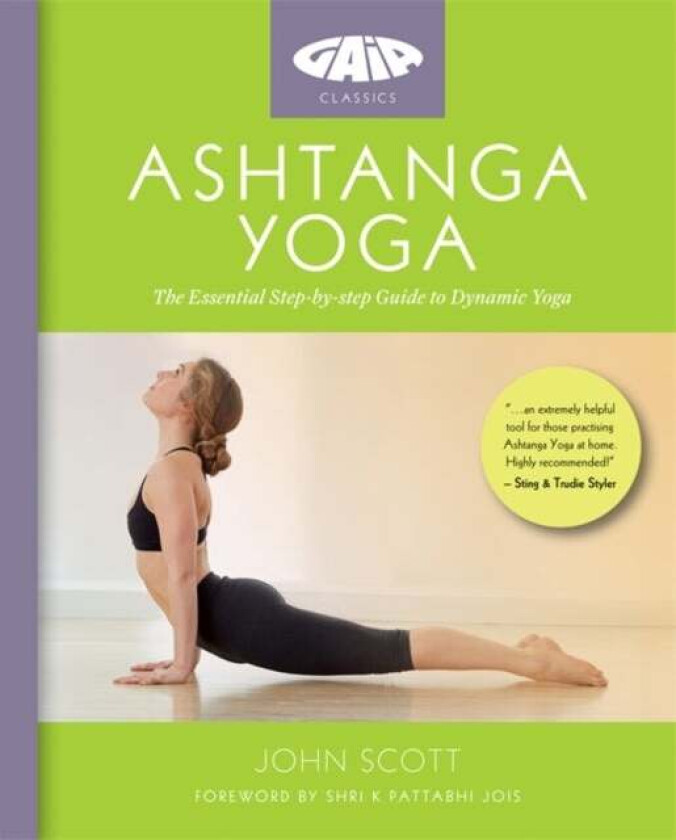 Ashtanga Yoga av John Scott, JOHN SCOTT YOGA LTD