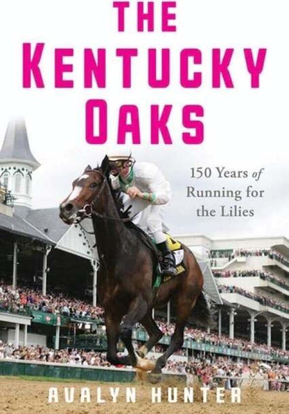 The Kentucky Oaks Av Avalyn Hunter