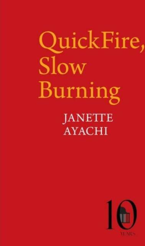 QuickFire, Slow Burning av Janette Ayachi