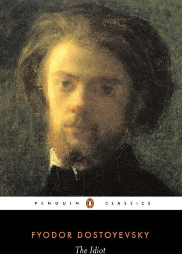 The Idiot av Fyodor Dostoyevsky