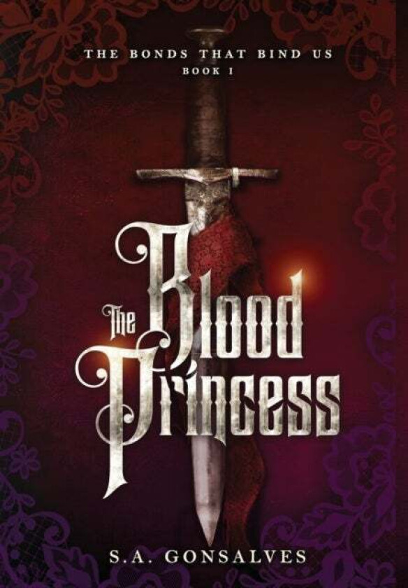 The Blood Princess av S a Gonsalves