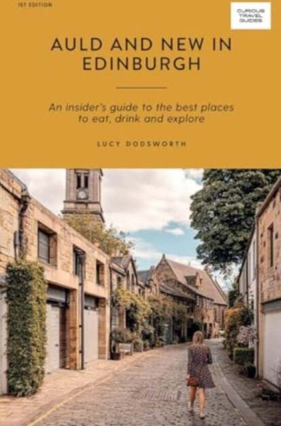 Auld and New in Edinburgh av Lucy Dodsworth