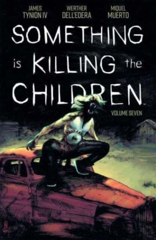 Something Is Killing The Children Vol 7 Av James Tynion Iv