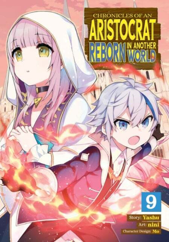 Chronicles Of An Aristocrat Reborn In Another World (Manga) Vol. 9 Av Yashu