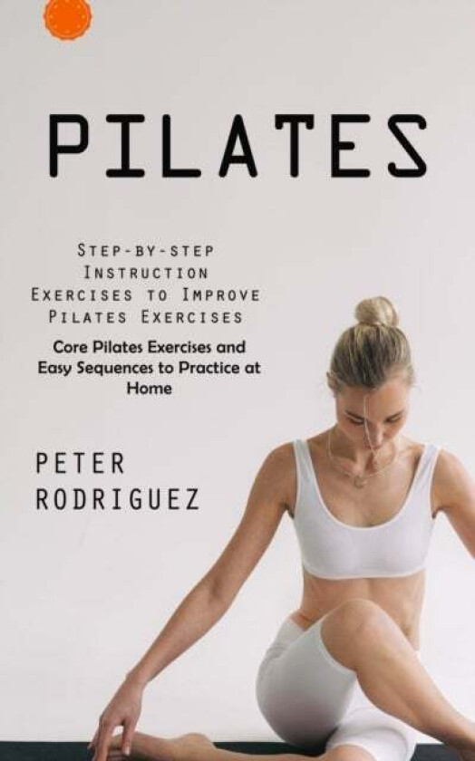 Pilates av Peter Rodriguez