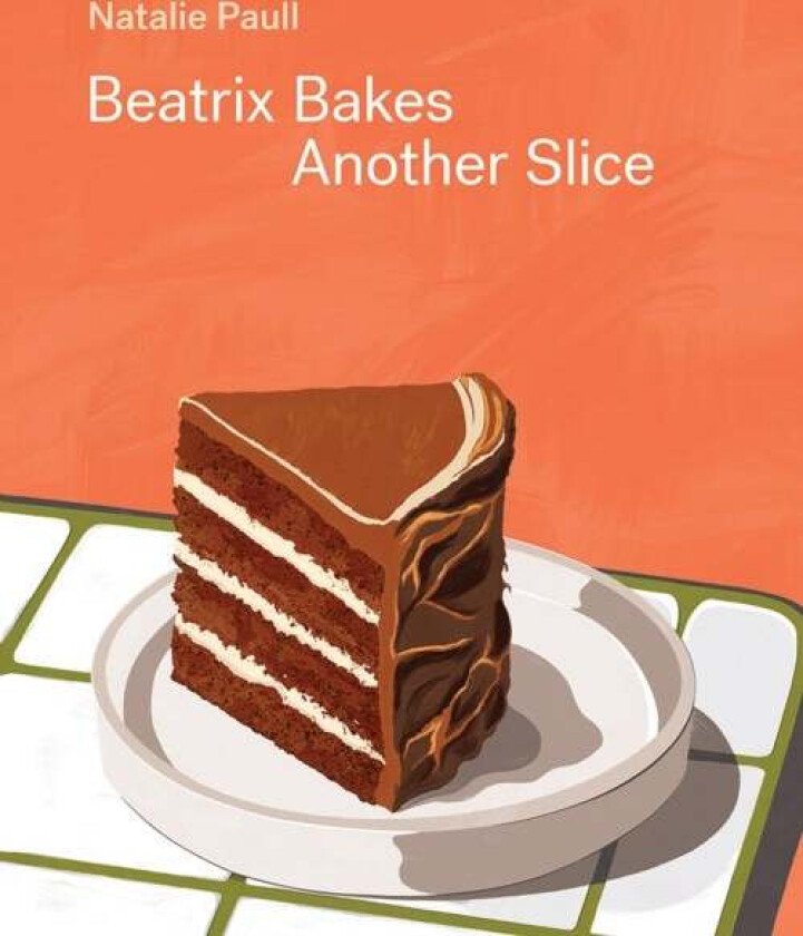 Beatrix Bakes: Another Slice av Natalie Paull