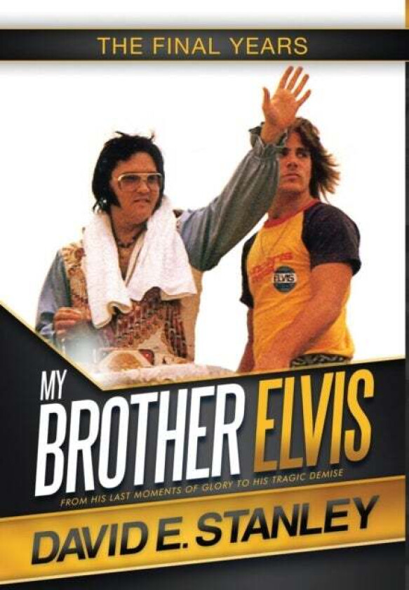 My Brother Elvis Av David E Stanley
