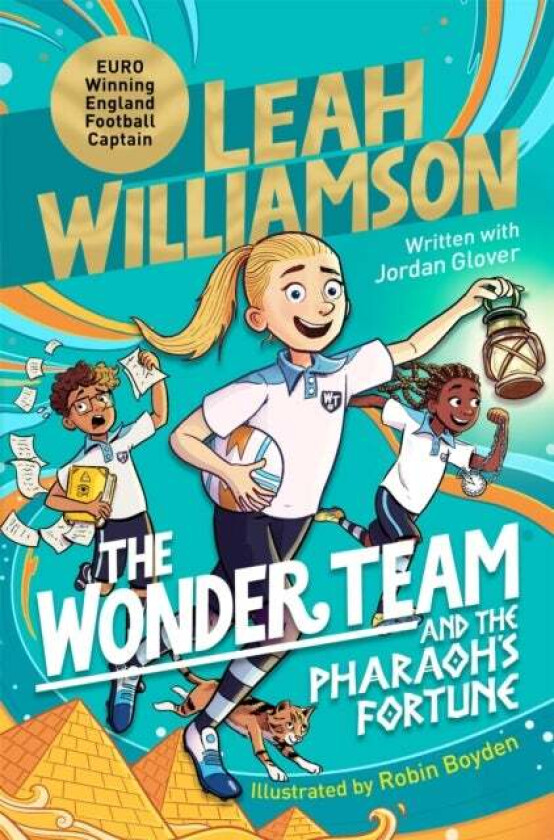 The Wonder Team and the Pharaoh¿s Fortune av Leah Williamson, Jordan Glover