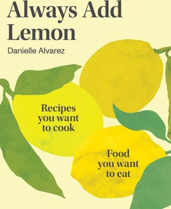 Always Add Lemon Av Danielle Alvarez