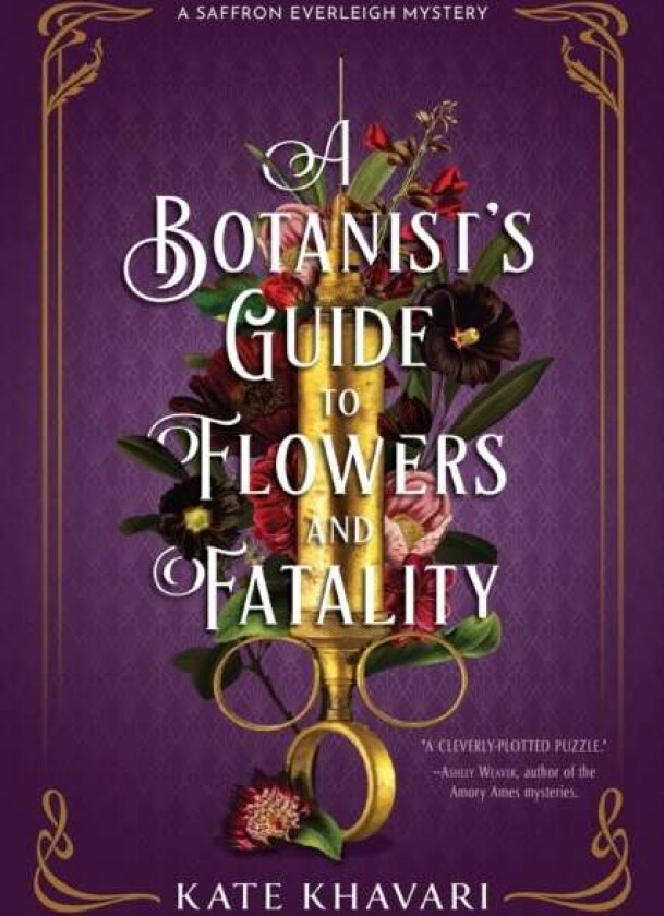 A Botanist'S Guide To Flowers And Fatality Av Kate Khavari