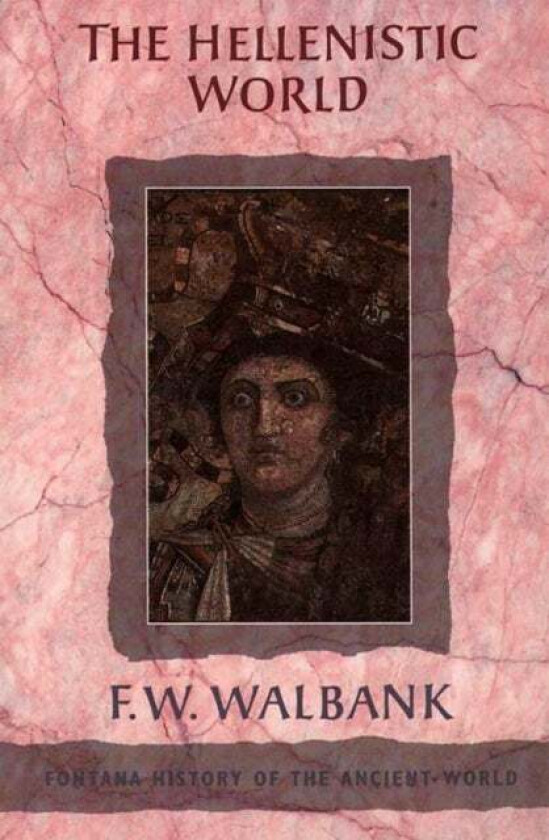 The Hellenistic World av F. W. Walbank