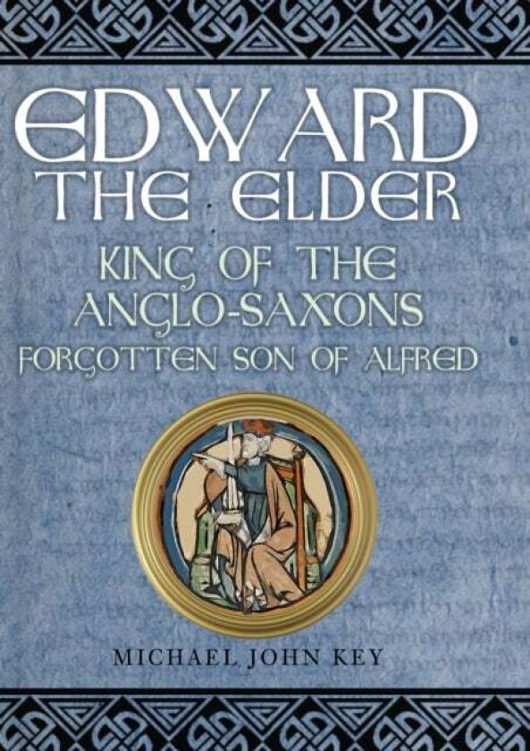 Edward the Elder av Michael John Key